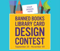 Banned Books: Library Card Design Contest Workshop