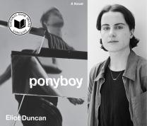 Literary Thursdays: Eliot Duncan, Author of “Ponyboy”